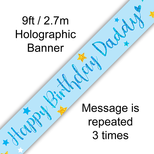 9ft Happy Birthday Daddy Holographic Banner