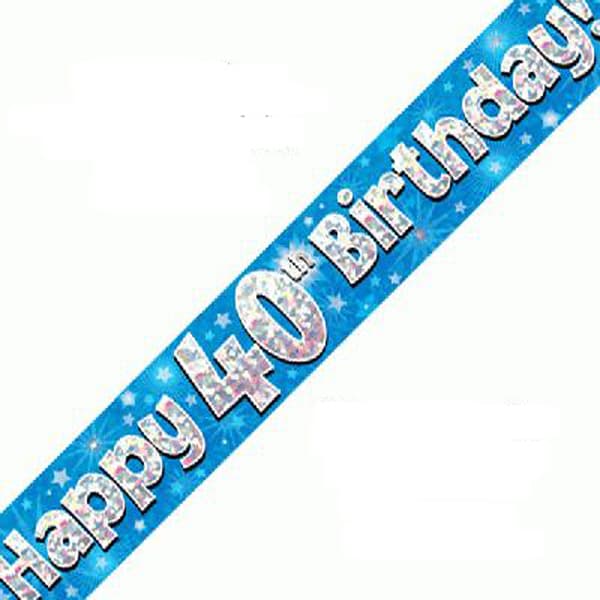 Happy 40th Birthday Blue Holographic Banner