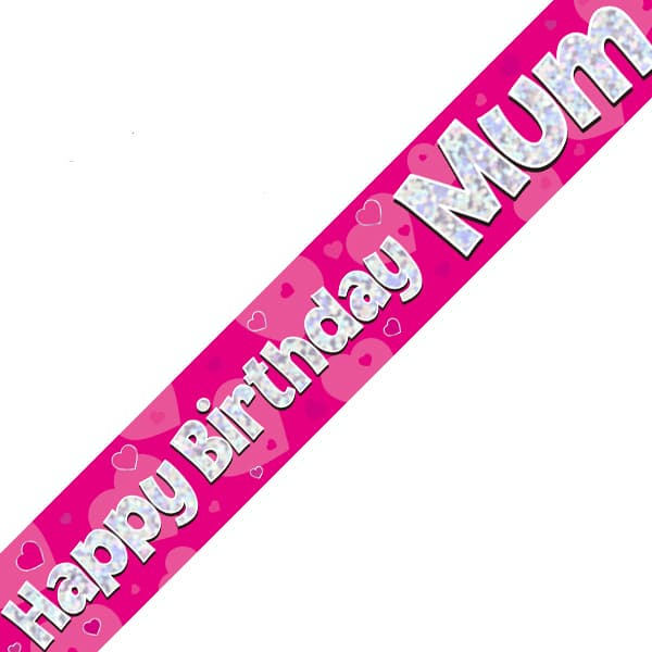 Happy Birthday Mum Pink Holographic Banner