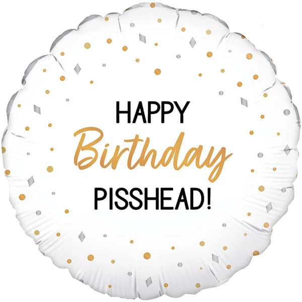 18" Happy Birthday Pisshead Foil Balloons