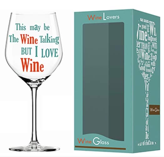 (image for) This May Be The Wine Talking But I Love Wine Wine Glass